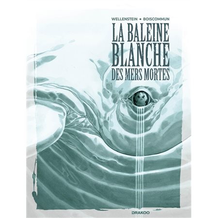 La baleine blanche des mers mortes : Bande dessinée