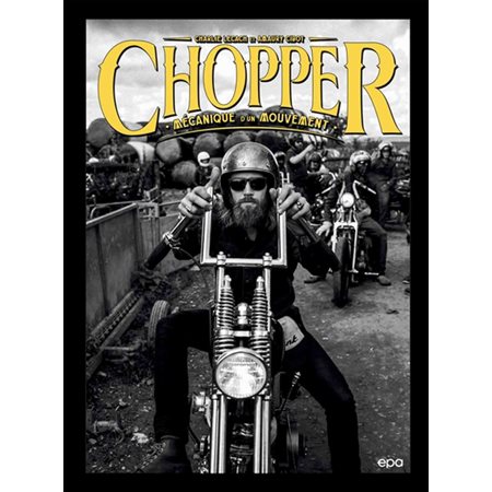 Chopper : Mécanique d'un mouvement