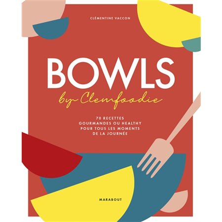 Bowls by Clemfoodie