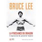 La puissance du dragon : L'expression du potentiel humain