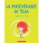 La persévérance de Tilda : Couverture souple