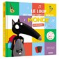 Le loup qui voulait faire le tour du monde : En musique : Un livre musical