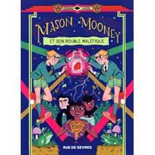 Mason Mooney T.02 : Mason Mooney et son double maléfique : Bande dessinée