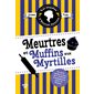 Les enquêtes d'Hannah Swensen T.03 : Meurtres et muffins aux myrtilles : POL