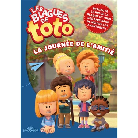 La journée de l'amitié : Les blagues de Toto : Roman jeune