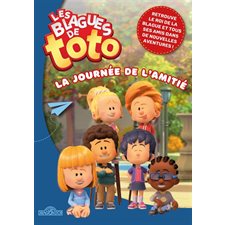 La journée de l'amitié : Les blagues de Toto : Roman jeune