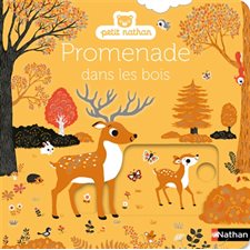 Promenade dans les bois : Promenade : Livre cartonné