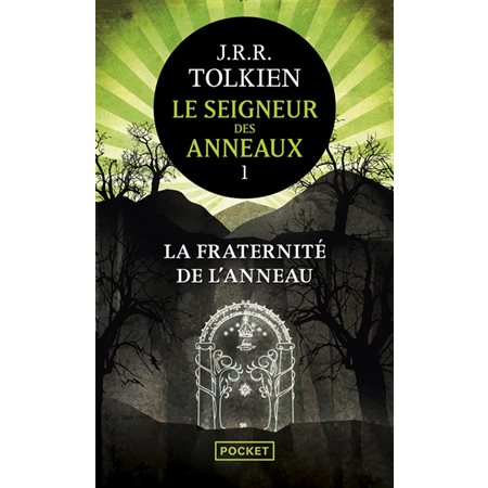 La fraternité de l'anneau, Tome 1, Le seigneur des anneaux