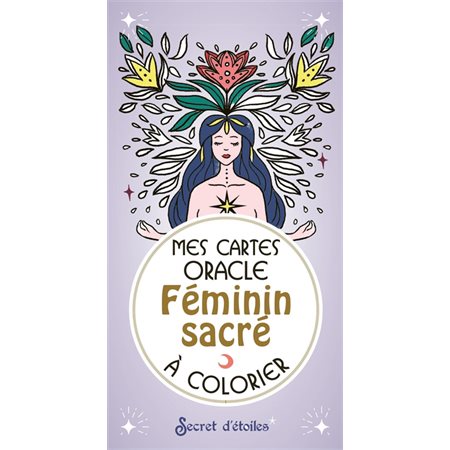 Féminin sacré à colorier : Mes cartes oracle à colorier