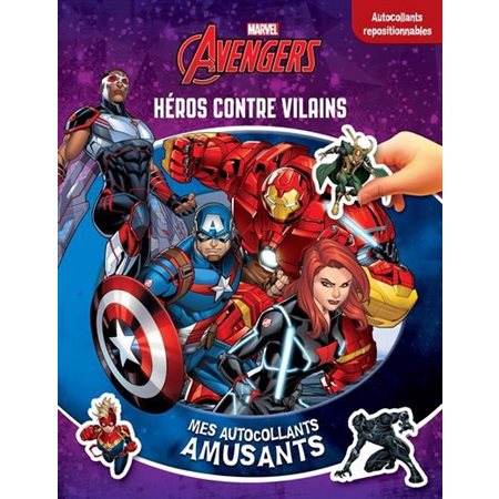 Marvel. Avengers : Héros contre vilains : Mes autocollants amusants