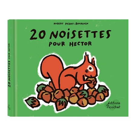 20 noisettes pour Hector