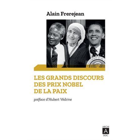 Les grands discours des prix Nobel de la paix (FP)