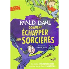 Comment échapper aux sorcières : Folio junior : 9-11