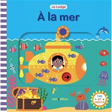 A la mer : Un livre à glissières