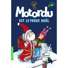 Motordu est le frère Noël : Les aventures de la famille Motordu