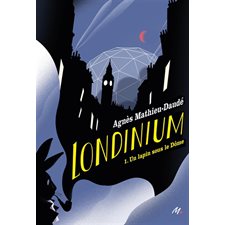 Londinium T.01 : Un lapin sous le Dôme