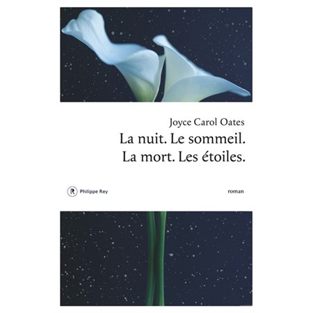 La nuit, le sommeil, la mort, les étoiles