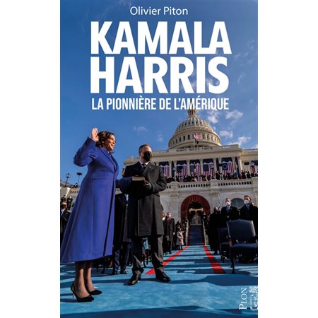 Kamala Harris : La pionnière de l'Amérique