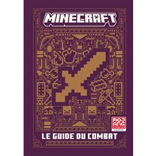 Le guide du combat : Minecraft : Nouveau guide inédit