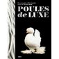 Poules de luxe