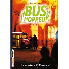 Le bus de l'horreur T.4.5 : Le mystère P. Onnoval