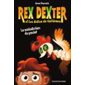 Rex Dexter et les drôles de fantômes T.01 : La malédiction du poulet