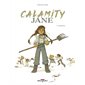 Calamity Jane T.01 : La fièvre : Bande dessinée