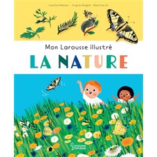 La nature : Mon Larousse illustré