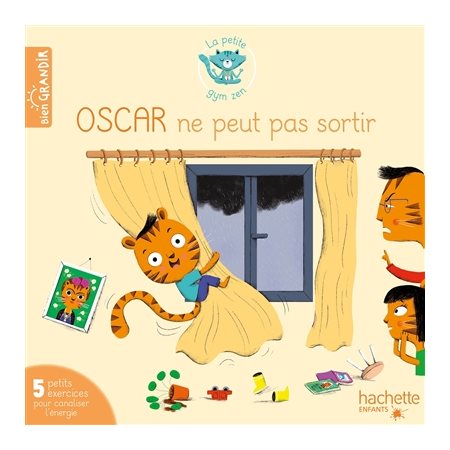 Oscar ne peut pas sortir : Bien grandir