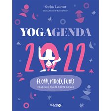 Yogagenda 2022 : Flow, mood, food pour une année toute douce