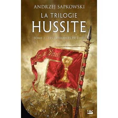 La trilogie hussite T.02 : Les guerriers de Dieu : FAN