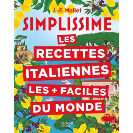 Les recettes italiennes les + faciles du monde : Simplissime