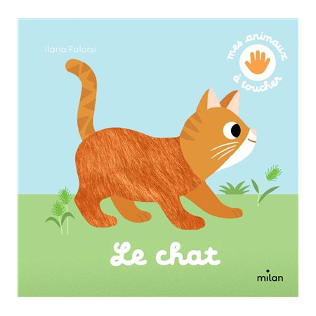 Le chat : Mes animaux à toucher