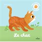 Le chat : Mes animaux à toucher