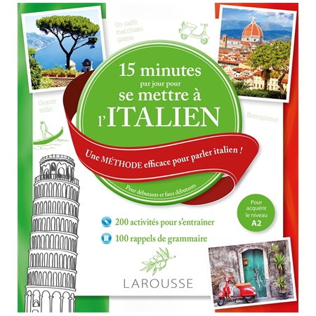 15 minutes par jour pour se mettre à l'italien : Pour aquérir le niveau A2