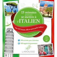 15 minutes par jour pour se mettre à l'italien : Pour aquérir le niveau A2