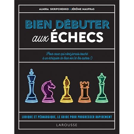 Bien débuter aux échecs