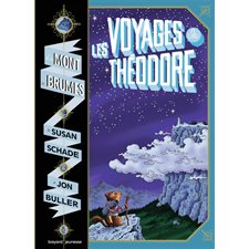 Le mont des brumes T.01 : Les voyages de Théodore : Bande dessinée : Nouvelle édition