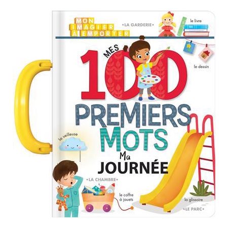 Ma journée : Mes 100 premiers mots