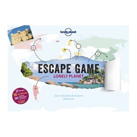 Escape game Lonely planet : 17 énigmes, 16 destinations, 90 minutes : 14 +