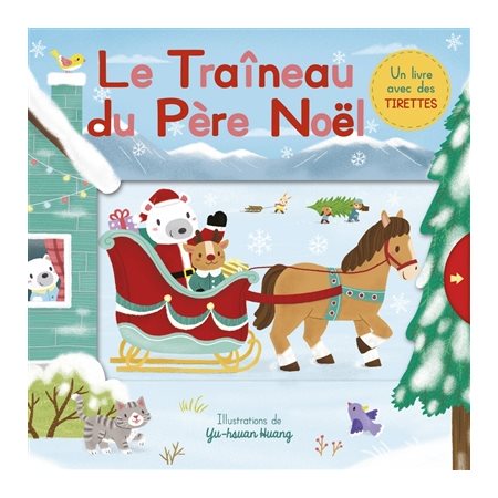 Le traîneau du Père Noël : UKn livre avec des tirettes