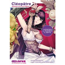 Cléopâtre : Destinée d'une reine d'Égypte : Manga : KuroSavoir