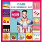 Carl : mes pâtisseries pop