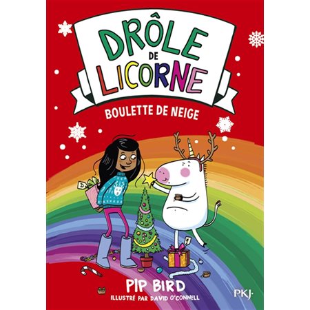 Drôle de licorne T.05 : Boulette de neige : 6-8