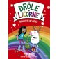 Drôle de licorne T.05 : Boulette de neige : 6-8