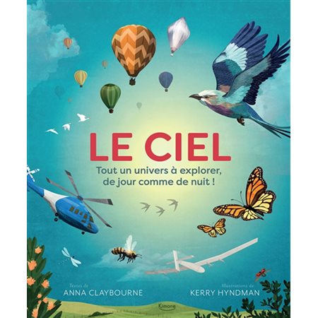 Le ciel : Tout un univers à explorer, de jour comme de nuit !