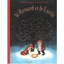 Le renard et le lutin : Les lutins : Couverture souple