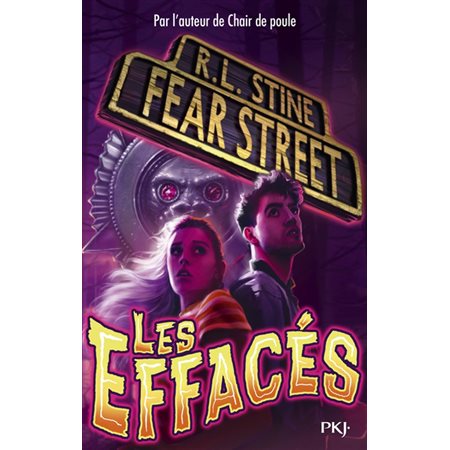 Fear street T.04 : Les effacés : 12-14