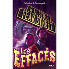 Fear street T.04 : Les effacés : 12-14