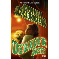 Fear street T.05 : Dernier acte